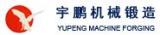 Taizhou Yupeng Machine Forging Co., Ltd. 