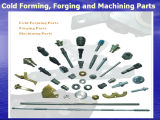 Cold Forming, Forging and Machining Parts
